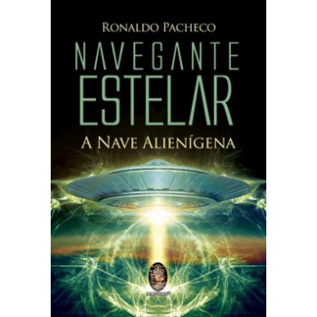 Navegante Estelar: A Nave Alienígena