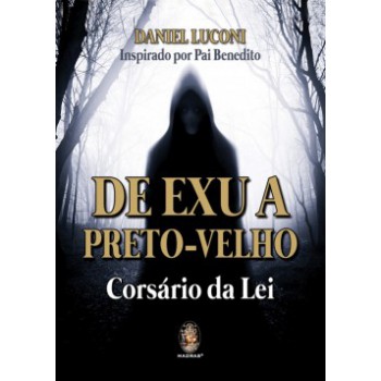 De Exu A Preto-velho: Corsário Da Lei