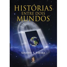 Histórias Entre Dois Mundos