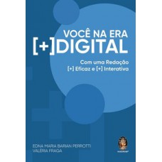 Você Na Era [+] Digital: Com Uma Redação [+] Eficaz E [+] Interativa