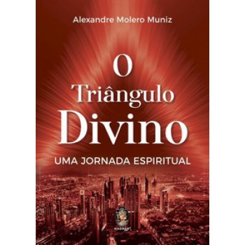 O Triângulo Divino: Uma Jornada Espiritual