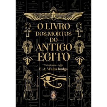 O Livro Dos Mortos Do Antigo Egito