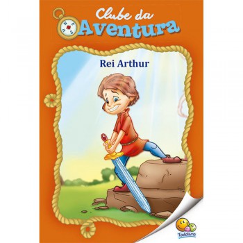 Clube Da Aventura: Rei Arthur