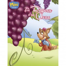Mini - ábulas: Raposa E As Uvas, A