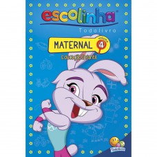 Maternal - Volume 04 (escolinha Todolivro)