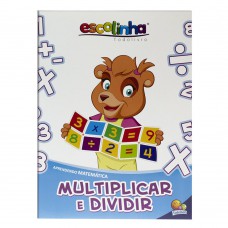 Aprendendo Matemática:multiplicar E Dividir (escolinha Todolivro)