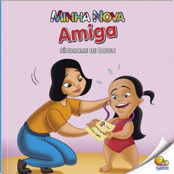 Inclusão Social: Minha Nova Amiga (síndrome De Down) (nível 3 / Paradidáticos Todolivro)