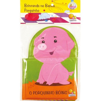 Brincando No Banho - O Porquinho B-ing