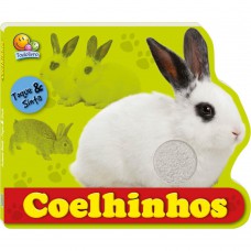 Animais Bebês - Toque E Sinta: Coelhinhos