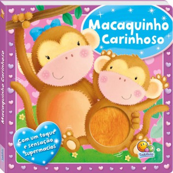 Amo Você, Mamãe! Macaquinho Carinhoso