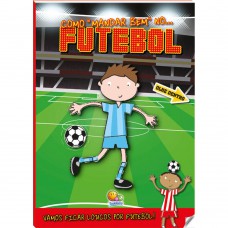 Como Mandar Bem No Utebol