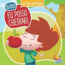 Cinco Sentidos, Os:olato - Eu Posso Cheirar!