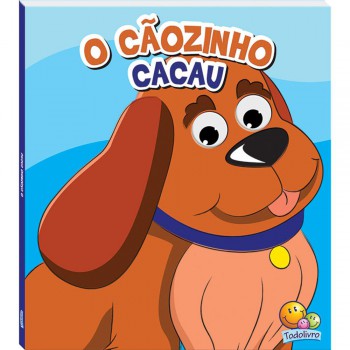 Olhinhos Para Sonhar: Cãozinho Cacau, O