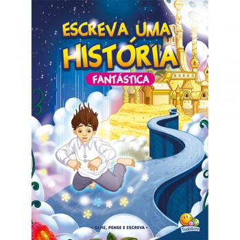 Escreva Uma História...antástica
