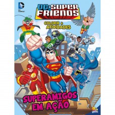 Colorir E Ativi. - Super Friends: Superamigos