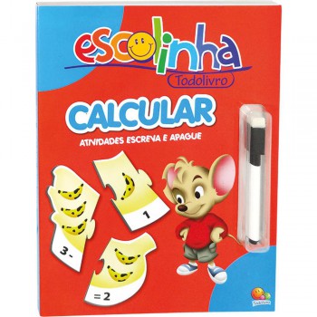 Hora De Aprender! Calcular (escolinha Todolivro)