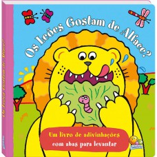 Abas Para Levantar! Leões Gostam De Alface?, Os