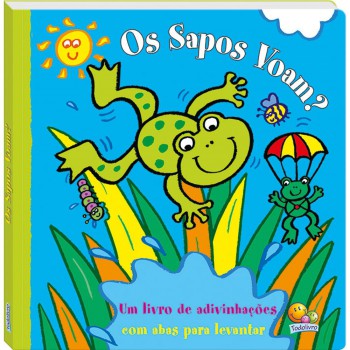 Abas Para Levantar! Sapos Voam?, Os