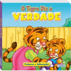 Valores E Educação: Tigre Diz A Verdade, O