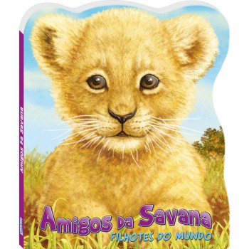 Ilhotes Do Mundo: Amigos Da Savana Ilhotes Do Mundo: Amigos Da Savana