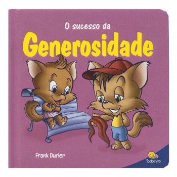Construindo O Caráter Ii: Sucesso Da Generosidade, O