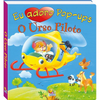 Eu Adoro Pop-ups! Urso Piloto, O