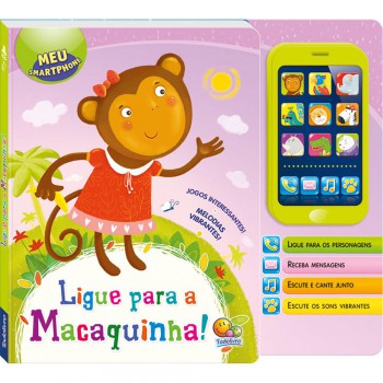 Meu Smartphone: Ligue Para A Macaquinha!