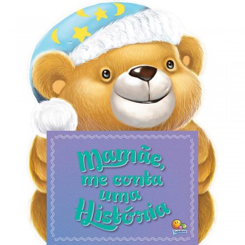 Mamãe, Me Conta Uma História Mamãe, Me Conta Uma História