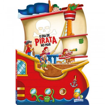 Contos De Aventuras: Dia De Pirata No Mar, O