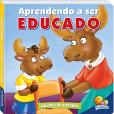 Valores E Virtudes I:aprendendo A Ser Educado