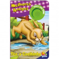 Melhores Amigos-livro Com Som:téo,o Coelhinho