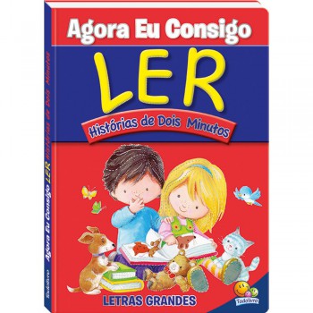Agora Eu Consigo Ler I: Histórias De Dois...