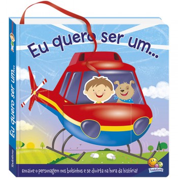 Encaixe No Bolsinho! Eu Quero Ser Um...
