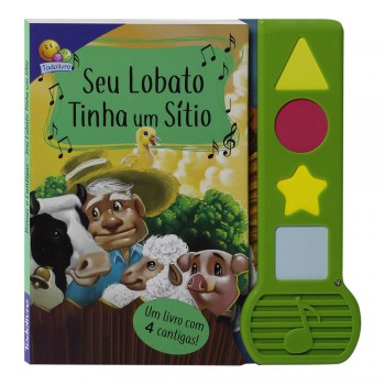 Rimas E Cantigas: Seu Lobato Tinha Um Sítio...e Outros Rimas E Cantigas: Seu Lobato Tinha Um Sítio...e Outros