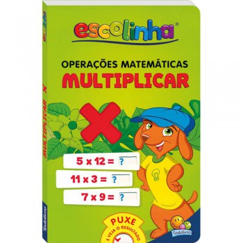 Operações Matemáticas: Multiplicar (escolinha Todolivro)