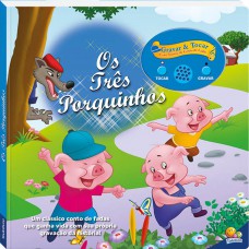 Gravar E Tocar! Três Porquinhos, Os