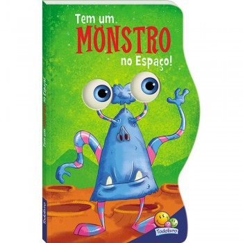 Monstrinhos Esbugalhados:tem Um Monstro...