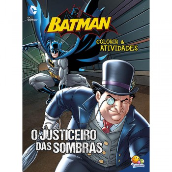 Colorir E Atividades - Batman: Justiceiro...