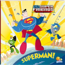 Superamigos Em Ação! Dc Riends - Superman!