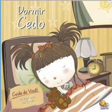 Cuide De Você! De Bem Com Seu Corpo: Dormir Cedo (nível 3 / Paradidáticos Todolivro)