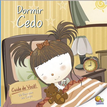 Cuide De Você! De Bem Com Seu Corpo: Dormir Cedo (nível 3 / Paradidáticos Todolivro)
