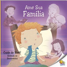 Cuide De Você! Entenda Os Sentimentos: Ame Sua Amília (nível 2 / Paradidáticos Todolivro)