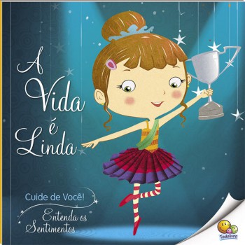 Cuide De Você! Entenda Os Sentimentos: A Vida é Linda (nível 2 / Paradidáticos Todolivro)