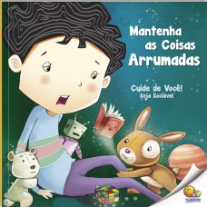 Cuide De Você! Seja Sociável: Mantenha As Coisas Arrumadas (nível 2 / Paradidáticos Todolivro)