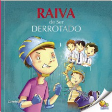 Controle Sua Raiva: Raiva De Ser Derrotado (nível 4 / Paradidáticos Todolivro) Controle Sua Raiva: Raiva De Ser Derrotado (nível 4 / Paradidáticos Todolivro)
