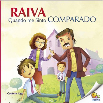 Controle Sua Raiva: Raiva Quando Me Sinto Comparado (nível 4 / Paradidáticos Todolivro)