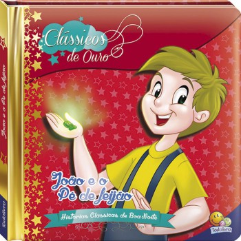Clássicos De Ouro: João E O Pé De Feijão