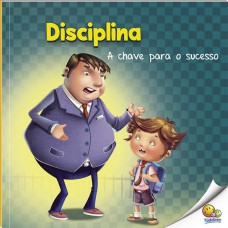 Primeiros Passos - Aprendendo Valores: Disciplina (nível 2 / Paradidáticos Todolivro)