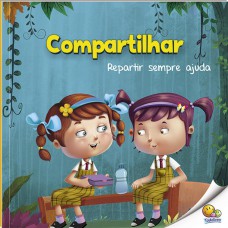 Primeiros Passos - Aprendendo Valores: Compartilhar (nível 2 / Paradidáticos Todolivro)