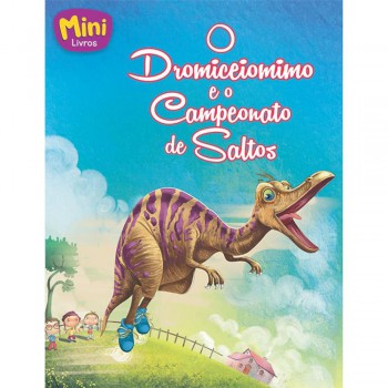 Mini - Dinossauros: Dromiceiomimo E O...